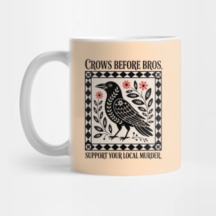 CROWS-BEFORE-BROS Mug